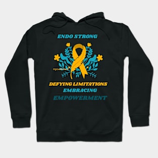 endo strong, defying limitations, embracing empowerment Hoodie